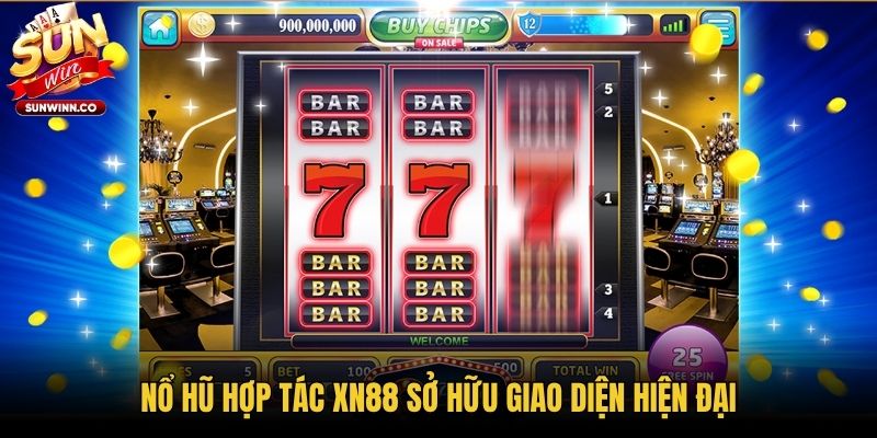 Nổ hũ hợp tác XN88 sở hữu giao diện hiện đại